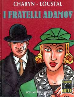 I FRATELLI ADAMOV-Edizioni Di / Grifo- nuvolosofumetti.