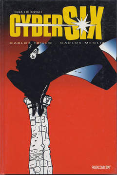 CYBERSIX VOLUME GIGANTE-Aurea editoriale - Eura editoriale- nuvolosofumetti.