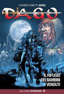 DAGO TUTTOCOLORE 45-Aurea editoriale - Eura editoriale- nuvolosofumetti.