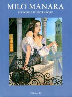 MILO MANARA PITTORE ILLUSTRATORE-Edizioni Di / Grifo- nuvolosofumetti.