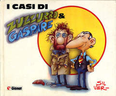 I CASI DI ZUZZURRO E GASPARE-GLENAT- nuvolosofumetti.