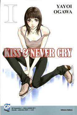 KISS & NEVER CRY 1-GP- nuvolosofumetti.