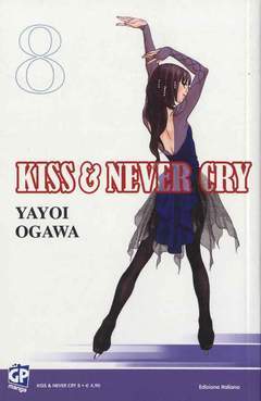 KISS & NEVER CRY 8-GP- nuvolosofumetti.