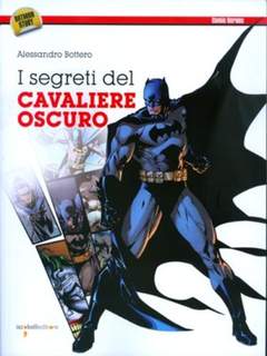 BATMAN: i segreti del cavaliere oscuro