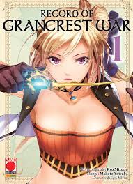 RECORD OF GRANCREST WAR 1-PANINI COMICS- nuvolosofumetti.