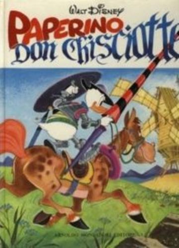 PAPERINO DON CHISCIOTTE-MONDADORI- nuvolosofumetti.