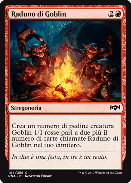 Raduno di Goblin  Fedeltà di Ravnica 104-Wizard of the Coast- nuvolosofumetti.