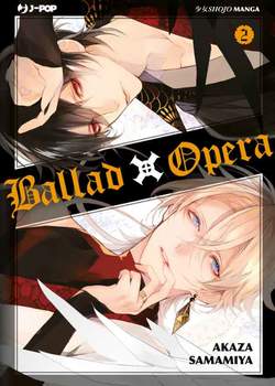BALLAD X OPERA 2-JPOP- nuvolosofumetti.