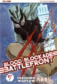 BLOOD BLOCKADE BATTLEFRONT 7-Edizioni BD - JPop- nuvolosofumetti.