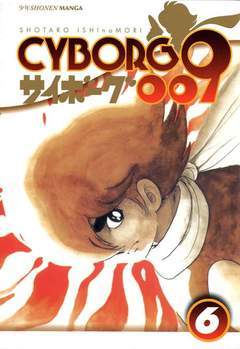 CYBORG 009 - Il ritorno dei 9 supermagnifici! 6-Edizioni BD - JPop- nuvolosofumetti.