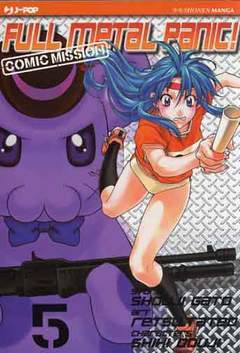 FULL METAL PANIC -comic mission 5-Edizioni BD - JPop- nuvolosofumetti.