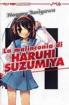 LA MALINCONIA DI HARUHI SUZUMYA novella-Edizioni BD - JPop- nuvolosofumetti.