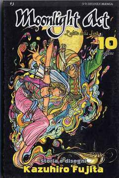 MOONLIGHT ACT 10-Edizioni BD - JPop- nuvolosofumetti.