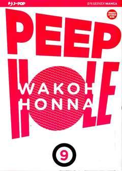 PEEP HOLE 9-Edizioni BD - JPop- nuvolosofumetti.