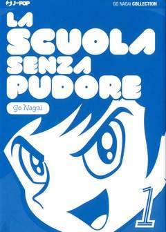 LA SCUOLA SENZA PUDORE
PUDORE # 1/6 1-Edizioni BD - JPop- nuvolosofumetti.