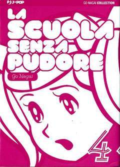 LA SCUOLA SENZA PUDORE
PUDORE # 4/6 4-Edizioni BD - JPop- nuvolosofumetti.