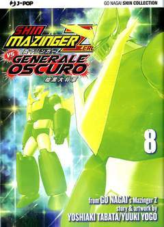 SHIN MAZINGER ZERO VS .. GENERALE OSCURO 8-Jpop- nuvolosofumetti.
