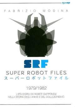 SUPER ROBOT files 1979/1982-Edizioni BD - JPop- nuvolosofumetti.