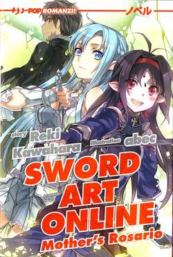 Sword art online novel - Mother's Rosario 7-Jpop- nuvolosofumetti.