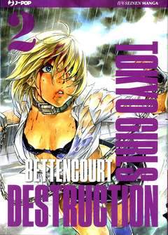 TOKYO GIRLS DESTRUCTION 2-Edizioni BD - JPop- nuvolosofumetti.
