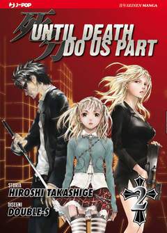 UNTIL DEATH DO US PART 2-Edizioni BD - JPop- nuvolosofumetti.