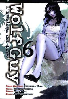 WOLF GUY -l'emblema del lupo 6-Edizioni BD - JPop- nuvolosofumetti.