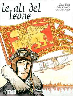 LE ALI DEL LEONE NEL SEGNO DELL'AVIAZIONE MILITARE ITALIANA-RIZZOLI/LIZARD- nuvolosofumetti.