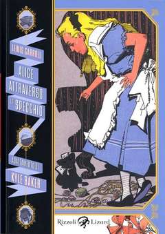 Alice attraverso lo specchio-RIZZOLI/LIZARD- nuvolosofumetti.