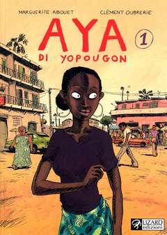 AYA DI YOPOUGON-RIZZOLI/LIZARD- nuvolosofumetti.