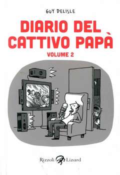 DIARIO DEL CATTIVO PAPà # 2-RIZZOLI/LIZARD- nuvolosofumetti.