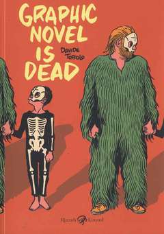 GRAPHIC NOVEL IS DEAD di Toffolo-RIZZOLI/LIZARD- nuvolosofumetti.