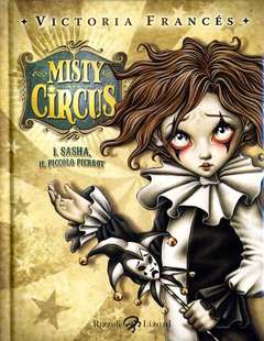 MISTY CIRCUS, Rizzoli - Lizard, nuvolosofumetti,