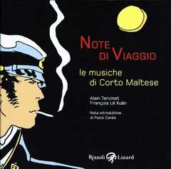 NOTE DI VIAGGIO LE MUSICHE DI CORTO MALTESE-RIZZOLI/LIZARD- nuvolosofumetti.