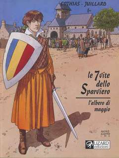 LE SETTE VITE DELLO SPARVIERO 3-RIZZOLI/LIZARD- nuvolosofumetti.
