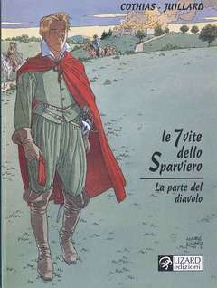 LE SETTE VITE DELLO SPARVIERO 6, Rizzoli - Lizard, nuvolosofumetti,