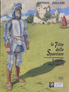 LE SETTE VITE DELLO SPARVIERO 5-RIZZOLI/LIZARD- nuvolosofumetti.