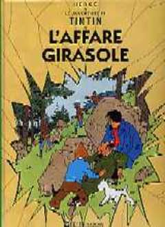 TINTIN L'AFFARE GIRASOLE-RIZZOLI/LIZARD- nuvolosofumetti.
