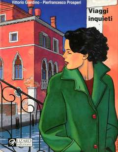VIAGGI INQUIETI-RIZZOLI/LIZARD- nuvolosofumetti.
