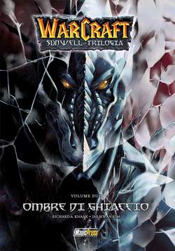 WARCRAFT SUNWELL LA TRILOGIA 2-MAGIC PRESS- nuvolosofumetti.