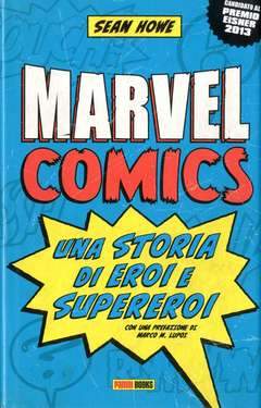 Marvel Comics una storia di eroi e superoi-Panini Comics- nuvolosofumetti.