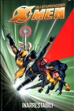 Marvel omnibus Stupefacenti X-men - Inarrestabili-Panini Comics- nuvolosofumetti.