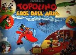 TOPOLINO EROE DELL'ARIA-MONDADORI- nuvolosofumetti.