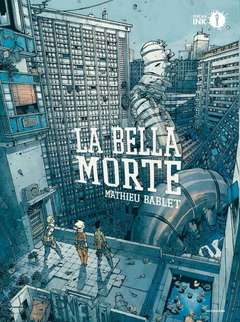 LA BELLA MORTE 312-OSCAR INK- nuvolosofumetti.