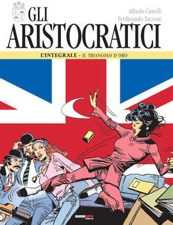 GLI ARISTOCRATICI EDIZIONE INTEGRALE 4-NONA ARTE- nuvolosofumetti.
