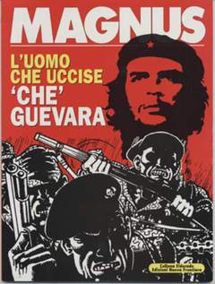 L'UOMO CHE UCCISE CHE GUEVARA-NUOVA FRONTIERA- nuvolosofumetti.