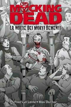 THE MOCKING DEAD - LA NOTTE DEI MORTI DEMENTI-Panini Comics- nuvolosofumetti.
