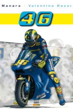 46 - VALENTINO ROSSI -MILO MANARA-Panini Comics- nuvolosofumetti.