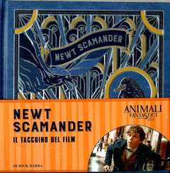 ANIMALI FANTASTICI E DOVE TROVARLI NEWT SCAMANDER: il taccuino del film-Panini Comics- nuvolosofumetti.
