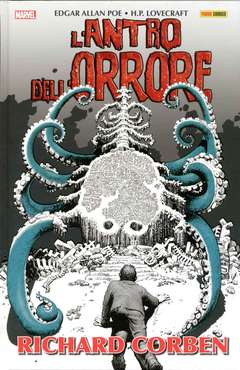 RICHARD CORBEN L`ANTRO DELL`ORRORE HP LOVECRAFT E EDGAR ALLAN POE-PANINI COMICS- nuvolosofumetti.