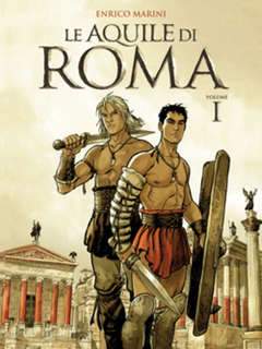 LE AQUILE DI ROMA edizione cartonata 1-Panini Comics- nuvolosofumetti.